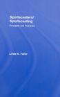 Sportscasters/Sportscasting: Principles and Practices Cover Image