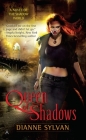 Queen of Shadows (A Novel of the Shadow World #1) By Dianne Sylvan Cover Image