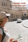 A Jewish Guide in the Holy Land: How Christian Pilgrims Made Me Israeli Cover Image
