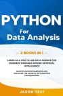Python for Data Analysis: 2 BOOKS IN 1: The ultimate guide to learn as a PRO to use data science for business through applied artificial intelli By Jason Test Cover Image