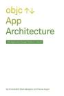 App Architecture: iOS Application Design Patterns in Swift By Matt Gallagher, Florian Kugler, Chris Eidhof Cover Image