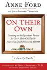 On Their Own: Creating an Independent Future for Your Adult Child With Learning Disabilities and ADHD: A Family Guide By Anne Ford, John-Richard Thompson, Sally Shaywitz Cover Image