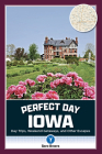 Perfect Day Iowa By Sara Broers Cover Image