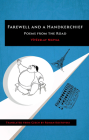 Farewell and a Handkerchief: Poems from the Road By Vitězslav Nezval, Roman Kostovski (Translator) Cover Image
