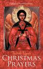 Christmas Prayers By Judith Hannemann Cover Image