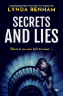 Secrets and Lies: A gripping psychological thriller with a jaw-dropping twist By Lynda Renham Cover Image