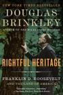 Rightful Heritage: Franklin D. Roosevelt and the Land of America Cover Image