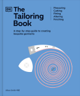 The Tailoring Book: Measuring. Cutting. Fitting. Altering. Finishing By Alison Smith Cover Image