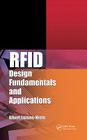 RFID Design Fundamentals and Applications By Albert Lozano-Nieto Cover Image