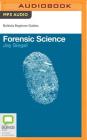 Forensic Science: A Beginner's Guide (Bolinda Beginner Guides) Cover Image