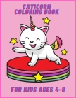 Caticorn coloring book for kids ages 4-8: Cat unicorn and mermaids for Toddlers with Over +30 Beautiful Coloring Pages for Girls or Boys By Nikolas Parker Cover Image