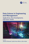 Data Science in Engineering and Management: Applications, New Developments, and Future Trends Cover Image