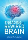 Engaging the Rewired Brain By David a. Sousa Cover Image