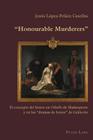 «Honourable Murderers»: El Concepto del Honor En Othello de Shakespeare Y En Los «Dramas de Honor» de Calderón (Hispanic Studies: Culture and Ideas #24) Cover Image