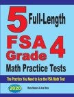 5 Full-Length FSA Grade 4 Math Practice Tests: The Practice You Need to Ace the FSA Math Test By Reza Nazari, Ava Ross Cover Image