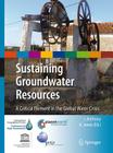 Sustaining Groundwater Resources: A Critical Element in the Global Water Crisis (International Year of Planet Earth) By J. Anthony A. Jones (Editor) Cover Image