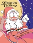 The Quarantine Before Christmas By David Wagner, Makenna Johnson (Illustrator) Cover Image