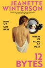 12 Bytes: How We Got Here. Where We Might Go Next Cover Image