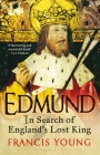Edmund: In Search of England's Lost King Cover Image