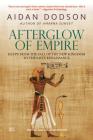 Afterglow of Empire: Egypt from the Fall of the New Kingdom to the Saite Renaissance Cover Image