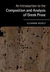 An Introduction to the Composition and Analysis of Greek Prose Cover Image