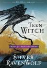Teen Witch: Wicca for a New Generation By Silver Ravenwolf Cover Image