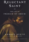 Reluctant Saint: The Life of Francis of Assisi (Compass) By Donald Spoto Cover Image