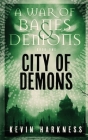 City of Demons By Kevin Harkness Cover Image