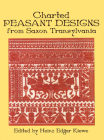 Charted Peasant Designs from Saxon Transylvania (Dover Needlework) Cover Image