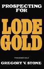 Lode Gold By Gregory Stone Cover Image