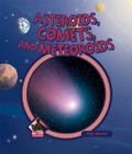 Asteroids, Comets, and Meteoroids (Universe) By Fran Howard Cover Image