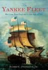 The Yankee Fleet: Maritime New England in the Age of Sail Cover Image