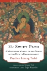 The Swift Path: A Meditation Manual on the Stages of the Path to Enlightenment (Wisdom Culture Series) Cover Image