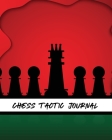 Chess Tactic Journal: Record Moves Strategy Tactics Analyze Game Moves Key Positions By Patricia Larson Cover Image