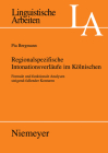 Regionalspezifische Intonationsverläufe im Kölnischen (Linguistische Arbeiten #525) Cover Image
