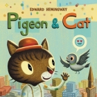 Pigeon & Cat By Edward Hemingway Cover Image