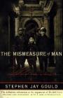 The Mismeasure of Man By Stephen Jay Gould Cover Image