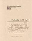 Wright Studies, Volume One: Taliesin, 1911 - 1914 Cover Image
