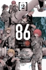 86--EIGHTY-SIX, Vol. 2 (manga) (86--EIGHTY-SIX (manga) #2) By Asato Asato, Shirabii (Illustrator), Motoki Yoshihara (By (artist)) Cover Image