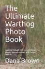 The Ultimate Warthog Photo Book: Looking through the eyes of these plump, hooved animals with large nostrils By Dana Brown Cover Image