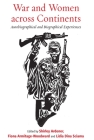 War and Women Across Continents: Autobiographical and Biographical Experiences Cover Image