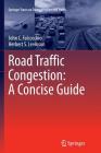 Road Traffic Congestion: A Concise Guide (Springer Tracts on Transportation and Traffic #7) Cover Image