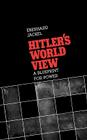 Hitler's World View: A Blueprint for Power Cover Image