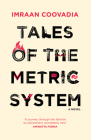 Tales of the Metric System: A Novel (Modern African Writing Series) By Imraan Coovadia Cover Image