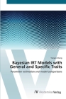 Bayesian IRT Models with General and Specific Traits Cover Image
