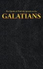 The Epistle of Paul the Apostle to the GALATIANS (New Testament #9) By King James, Paul the Apostle Cover Image