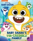 Baby Shark's Big Show: Baby Shark's Fin-Credible Family (Googly Eyes) By Grace Baranowski Cover Image