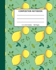 Composition Notebook: Lemon Pattern with green cover - School, High School and College Composition Bookfor Kids Teenagers or Adults - 100 Wi By Nifty Fruit Media Cover Image