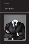 Unworkable: Delusions of an Imploding Civilization (Suny Series) Cover Image