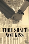 Thou Shalt Not Kiss: A Sequel Cover Image